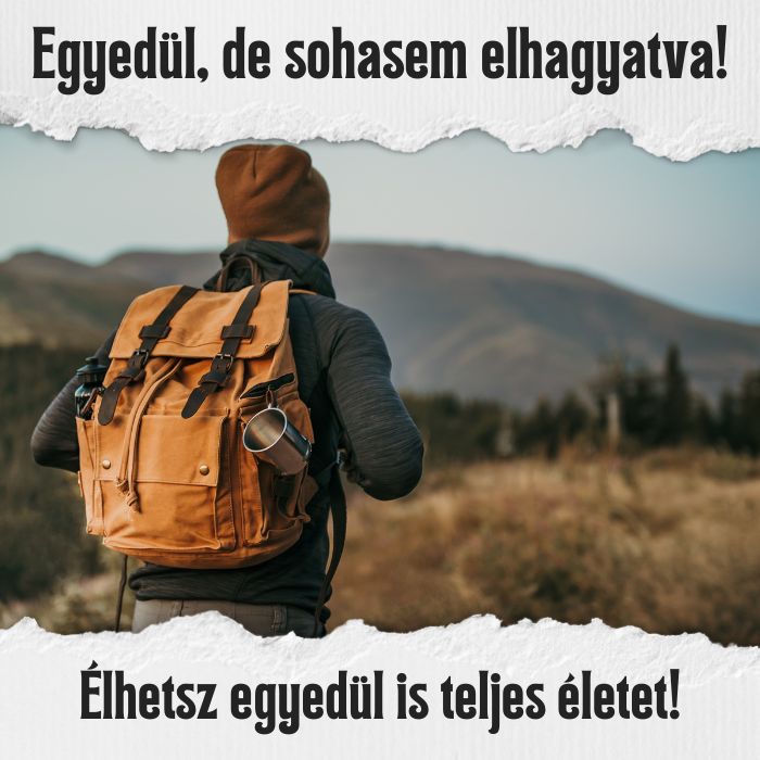Egyedül, de sohasem elhagyatva! – A magánytól a teljességig