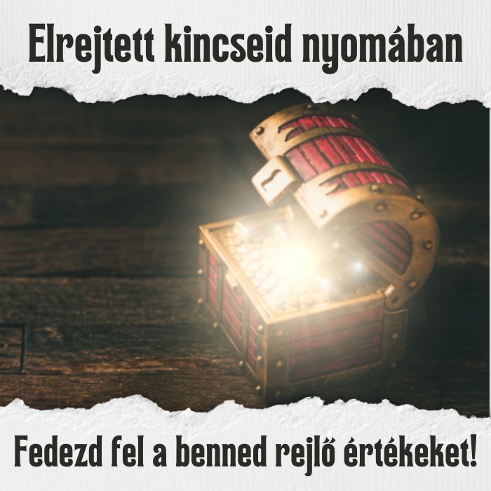 Elrejtett kincseid nyomában