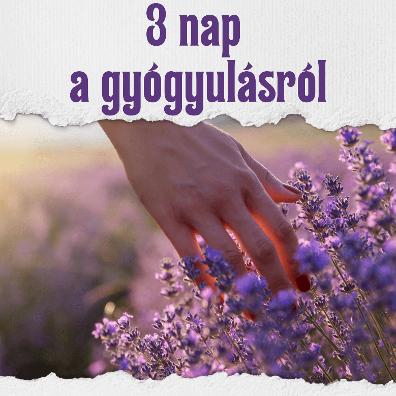 3 nap a gyógyulásról
