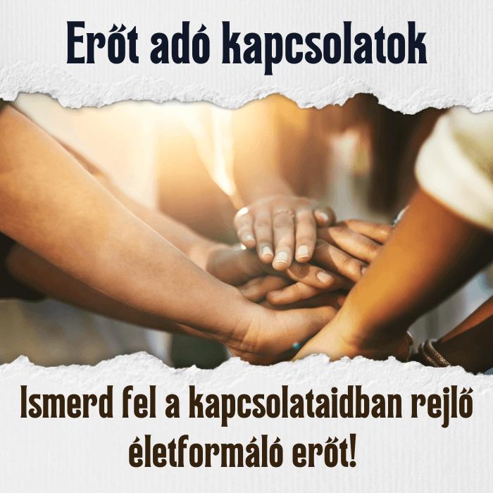 Erőt adó kapcsolatok
