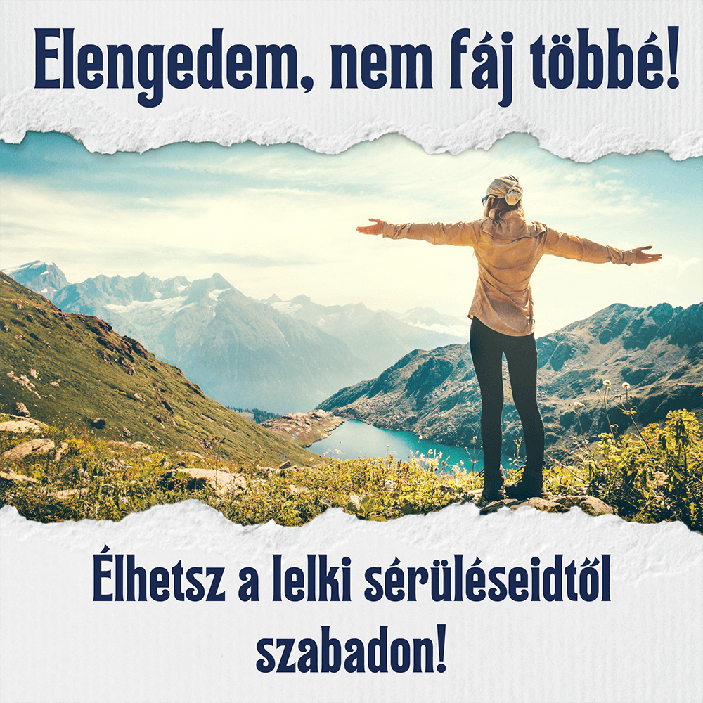 Elengedem, nem fáj többé!