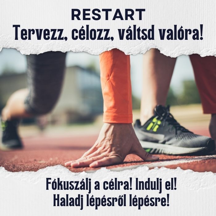 RESTART – Tervezz, célozz, váltsd valóra!