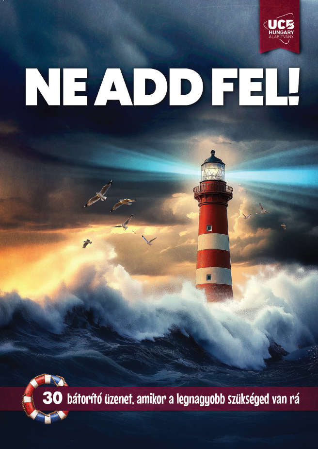 Ne add fel! – 30 bátorító üzenet, amikor a legnagyobb szükséged van rá